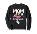 Funny Mom To Be Loading Please Sweatshirt - Minimalist Print Men Women - T-Shirt, Sweatshirt, Hoodie