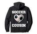 Soccer Cousin Family Matching Sport Soccer Hoodie - Graphic Print Unisex - T-Shirt, Sweatshirt, Hoodie
