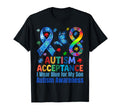I Wear Blue My Son Autism Awareness T-Shirt - Casual Everyday Wear Unisex - T-Shirt, Sweatshirt, Hoodie