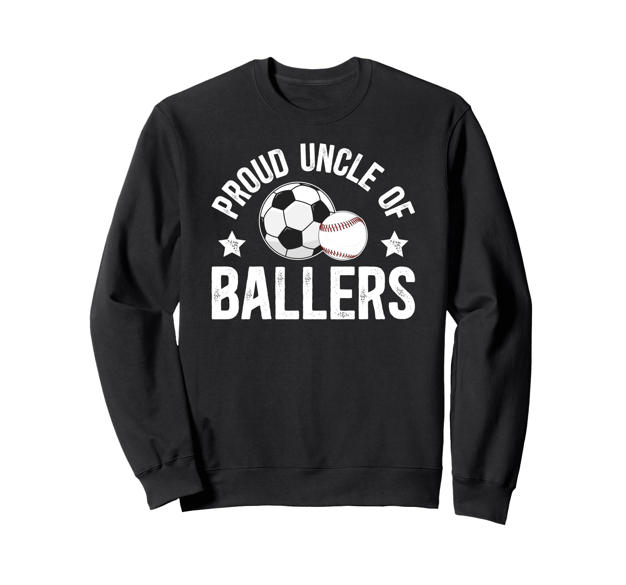 Proud Uncle Ballers Baseball Soccer Uncle Sweatshirt - Graphic Print Unisex - T-Shirt, Sweatshirt, Hoodie