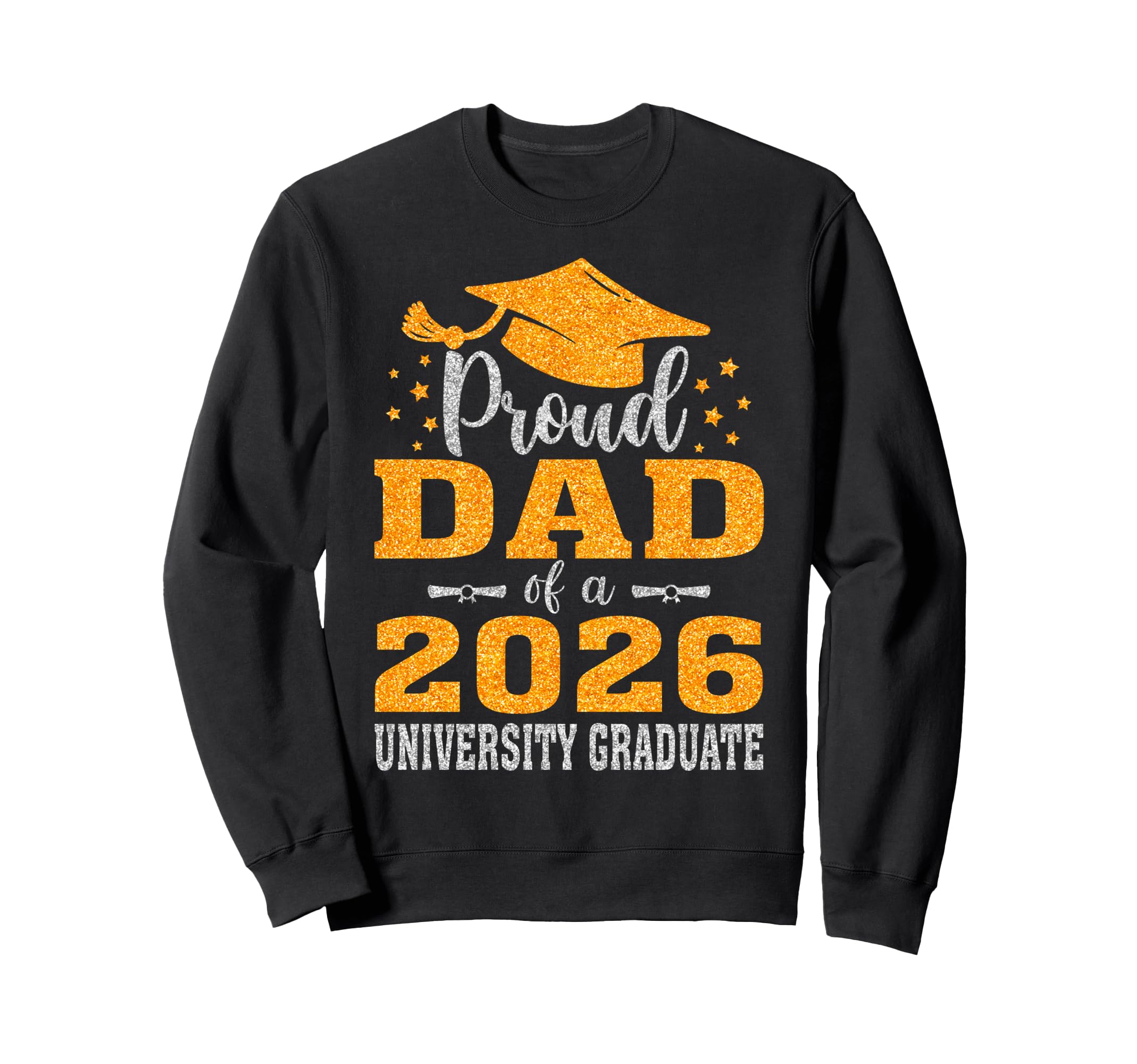 Proud Dad 2026 University Graduate Sweatshirt - Aesthetic Graphic Unisex - T-Shirt, Sweatshirt, Hoodie