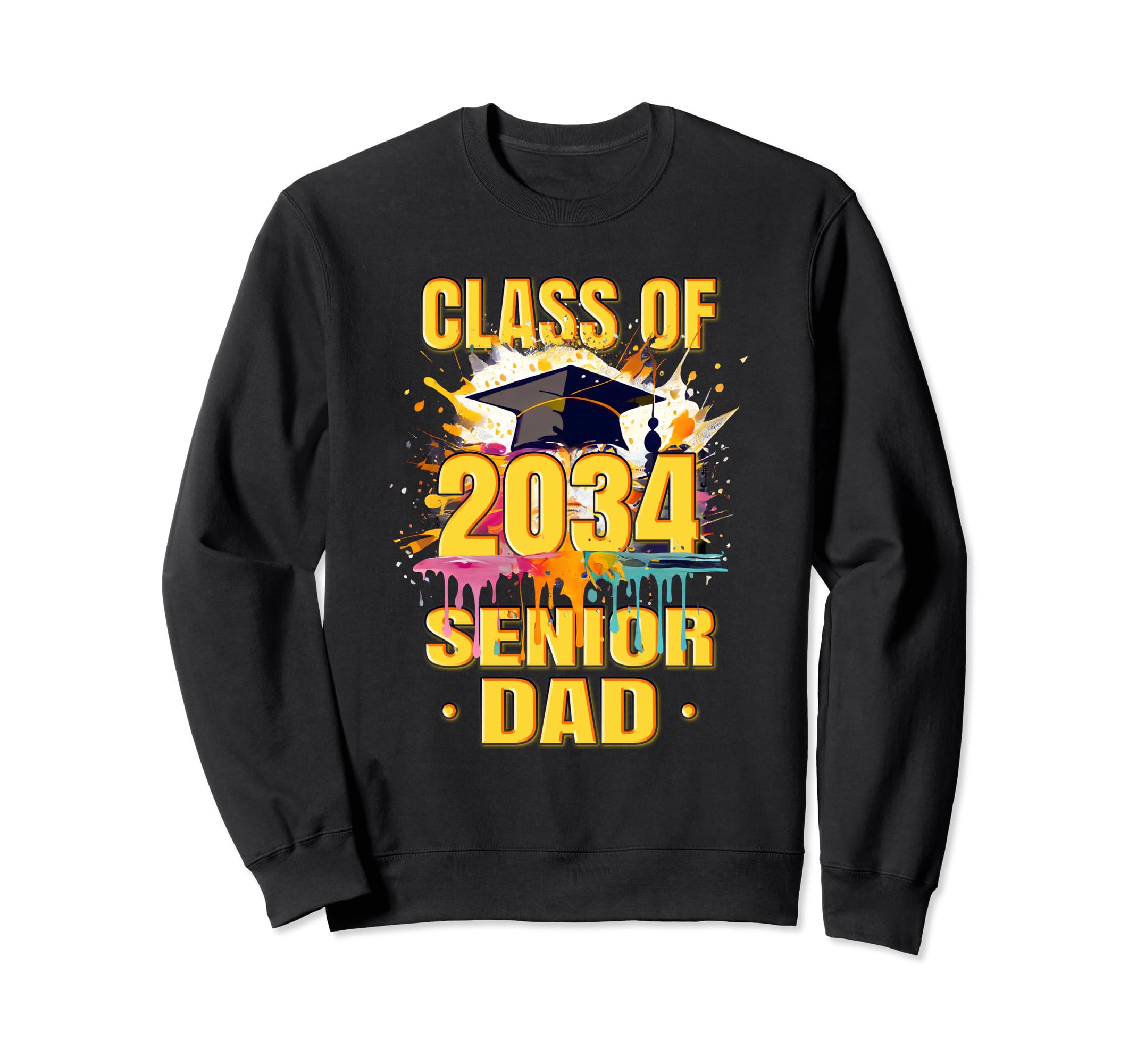 Senior Dad 2034 Proud Dad Class Sweatshirt - Casual Everyday Wear Unisex - T-Shirt, Sweatshirt, Hoodie