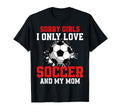 Valentines Day Soccer I Only Love T-Shirt - Casual Everyday Wear Men Women - T-Shirt, Sweatshirt, Hoodie