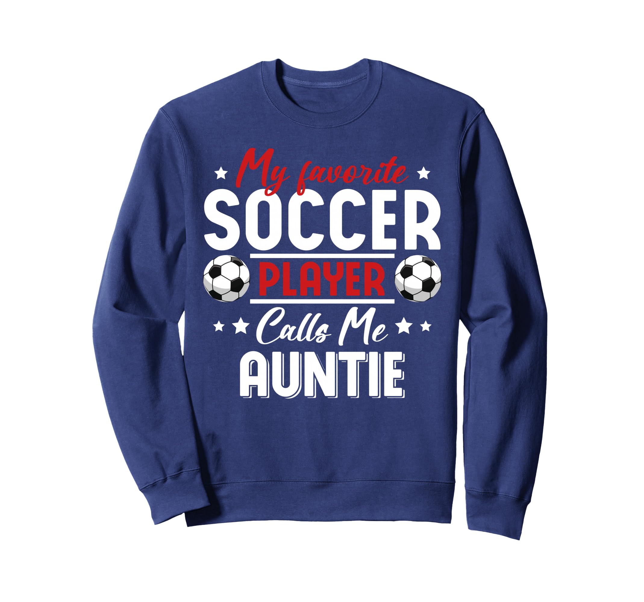 My Favorite Soccer Player Calls Sweatshirt - Minimalist Print for Adults - T-Shirt, Sweatshirt, Hoodie