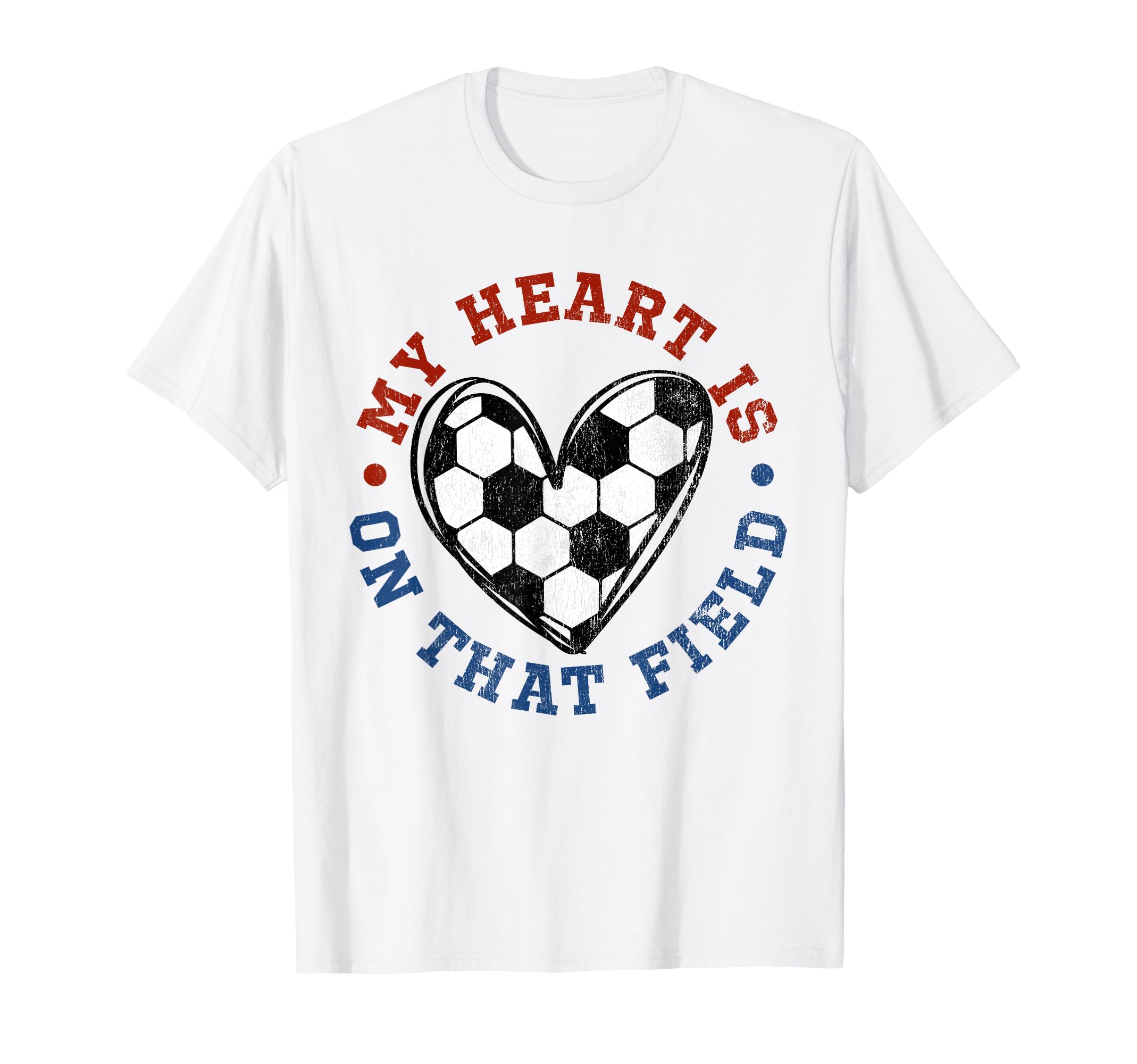 My Heart Is That Field Soccer Lover Mom T-Shirt - Unique Graphic Unisex - T-Shirt, Sweatshirt, Hoodie