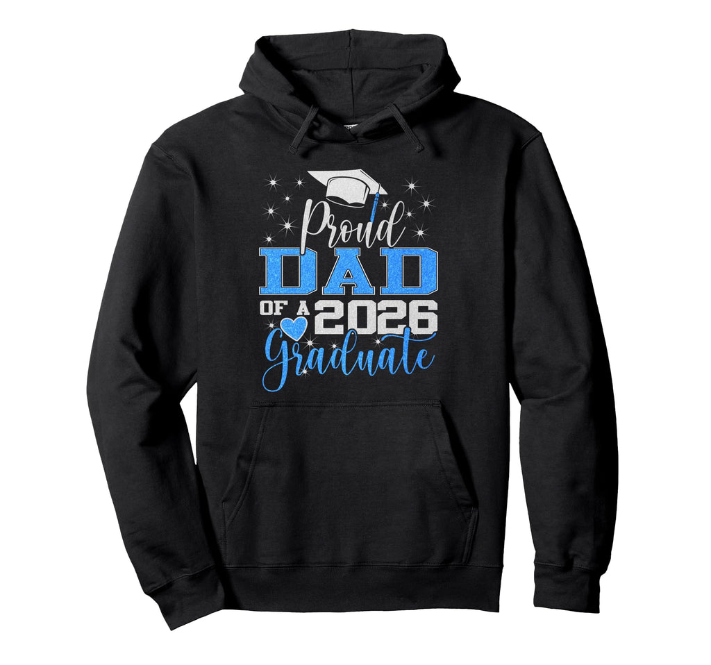 Super Proud Dad 2026 Graduate Hoodie - Fun Novelty Design for Adults - T-Shirt, Sweatshirt, Hoodie