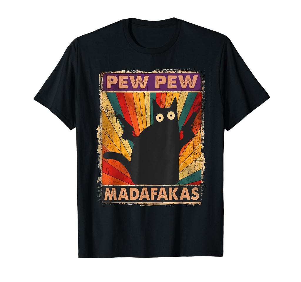 Pew Madafakas Pew Guns Funny Black Cat T-Shirt - Unique Graphic for Adults - T-Shirt, Sweatshirt, Hoodie