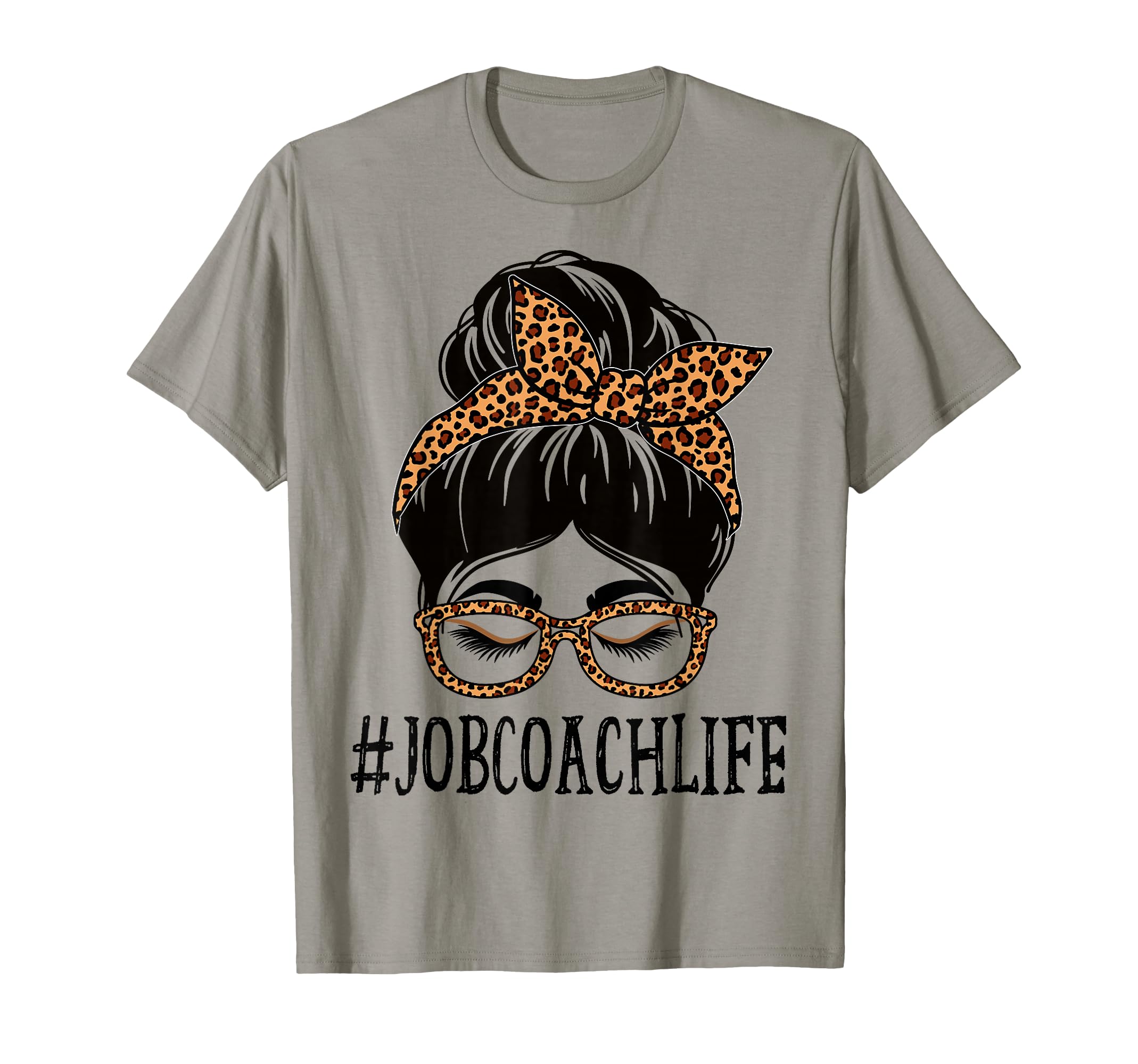 Job Coach Leopard Messy Bun Back To School T-Shirt - Novelty Apparel Unisex - T-Shirt, Sweatshirt, Hoodie