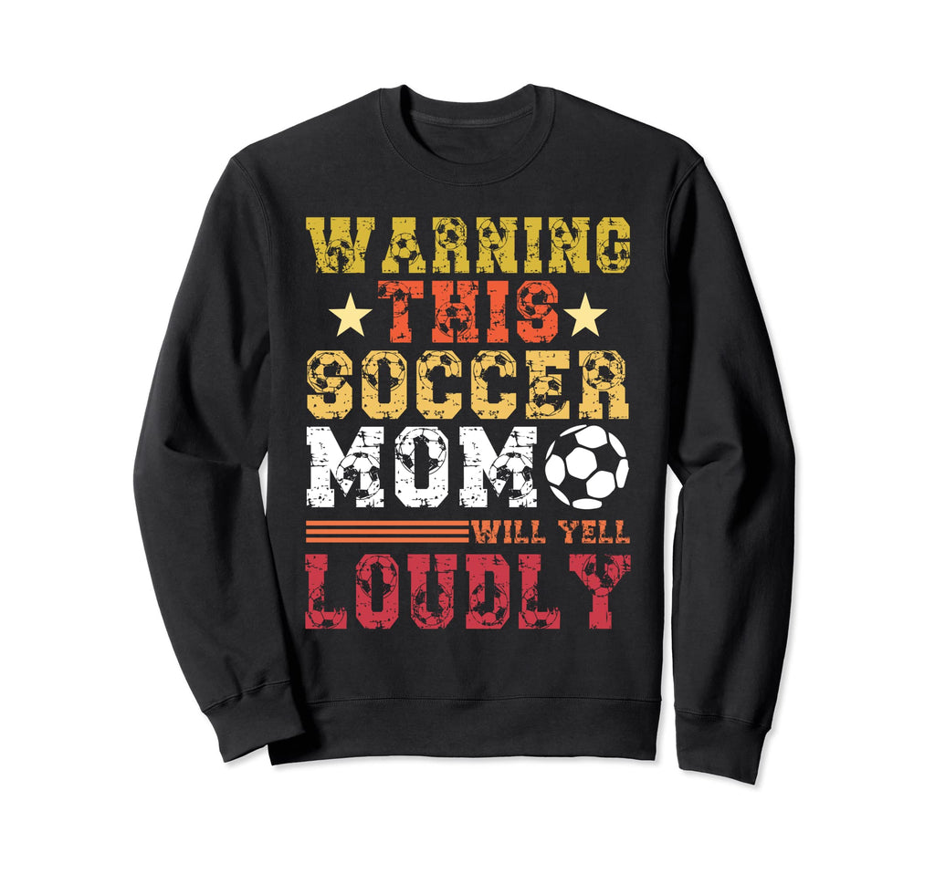 Warning This Soccer Mom Will Sweatshirt - Fun Novelty Design for Adults - T-Shirt, Sweatshirt, Hoodie