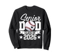Senior Dad Class 2026 Graduate Sweatshirt - Trendy Graphic Men Women - T-Shirt, Sweatshirt, Hoodie