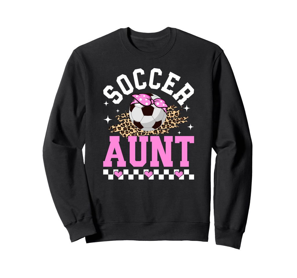 Soccer Aunt Soccer Player Auntie Sweatshirt - Aesthetic Graphic for Adults - T-Shirt, Sweatshirt, Hoodie