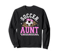 Soccer Aunt Soccer Player Auntie Sweatshirt - Aesthetic Graphic for Adults - T-Shirt, Sweatshirt, Hoodie