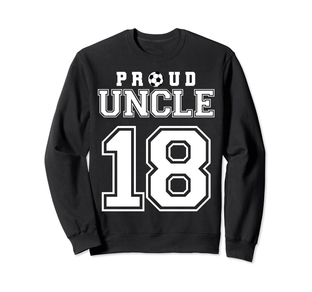 Number 18 Custom Proud Soccer Sweatshirt - Fun Novelty Design Men Women - T-Shirt, Sweatshirt, Hoodie