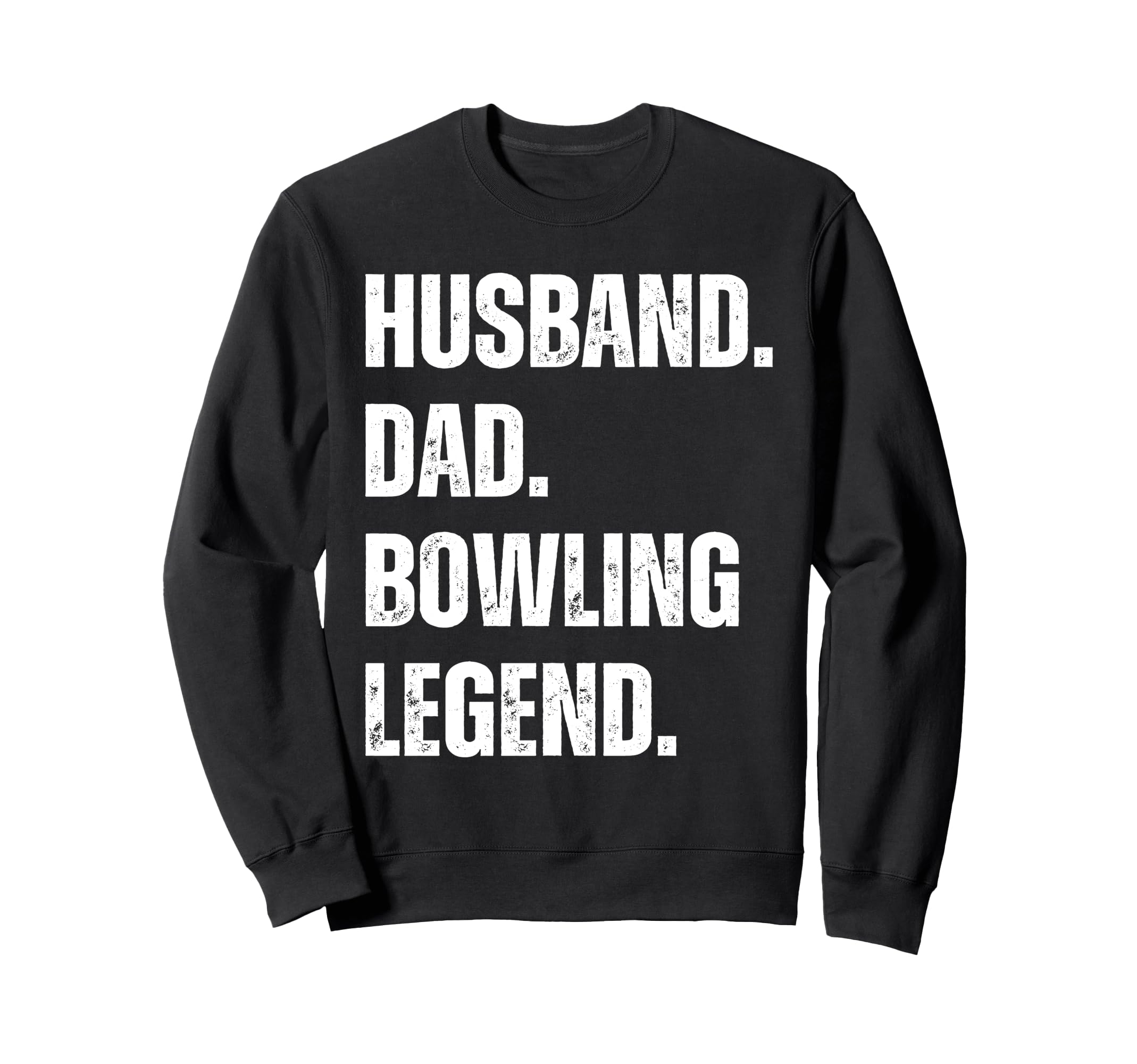 Husband Dad Bowling Legend Sweatshirt - Minimalist Print for Adults - T-Shirt, Sweatshirt, Hoodie