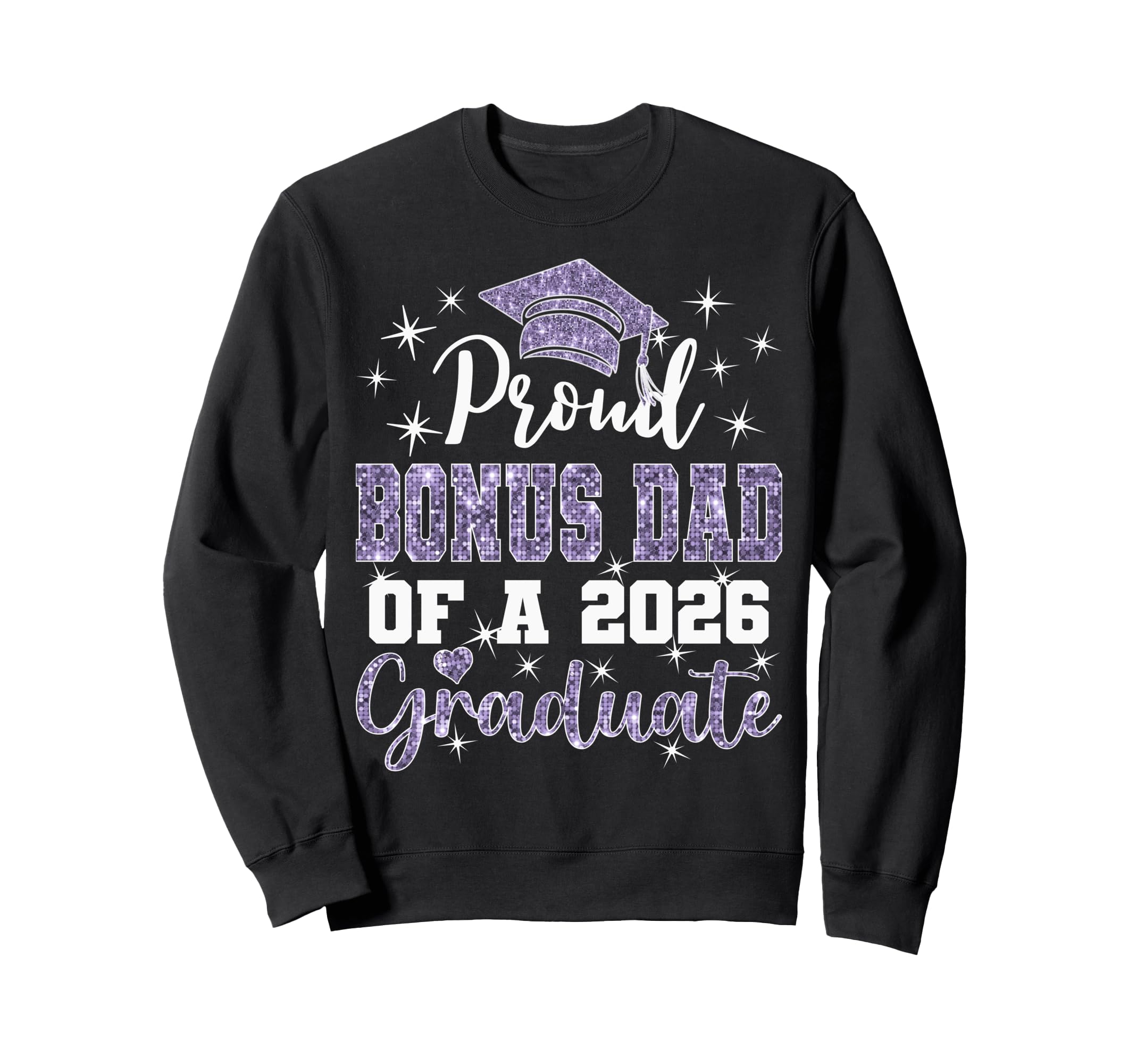 Super Proud Bonus Dad 2026 Graduate Sweatshirt - Unique Graphic Unisex - T-Shirt, Sweatshirt, Hoodie