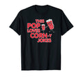 Dad Pun This Pop Loves Corny Jokes T-Shirt - Fun Novelty Design Unisex - T-Shirt, Sweatshirt, Hoodie