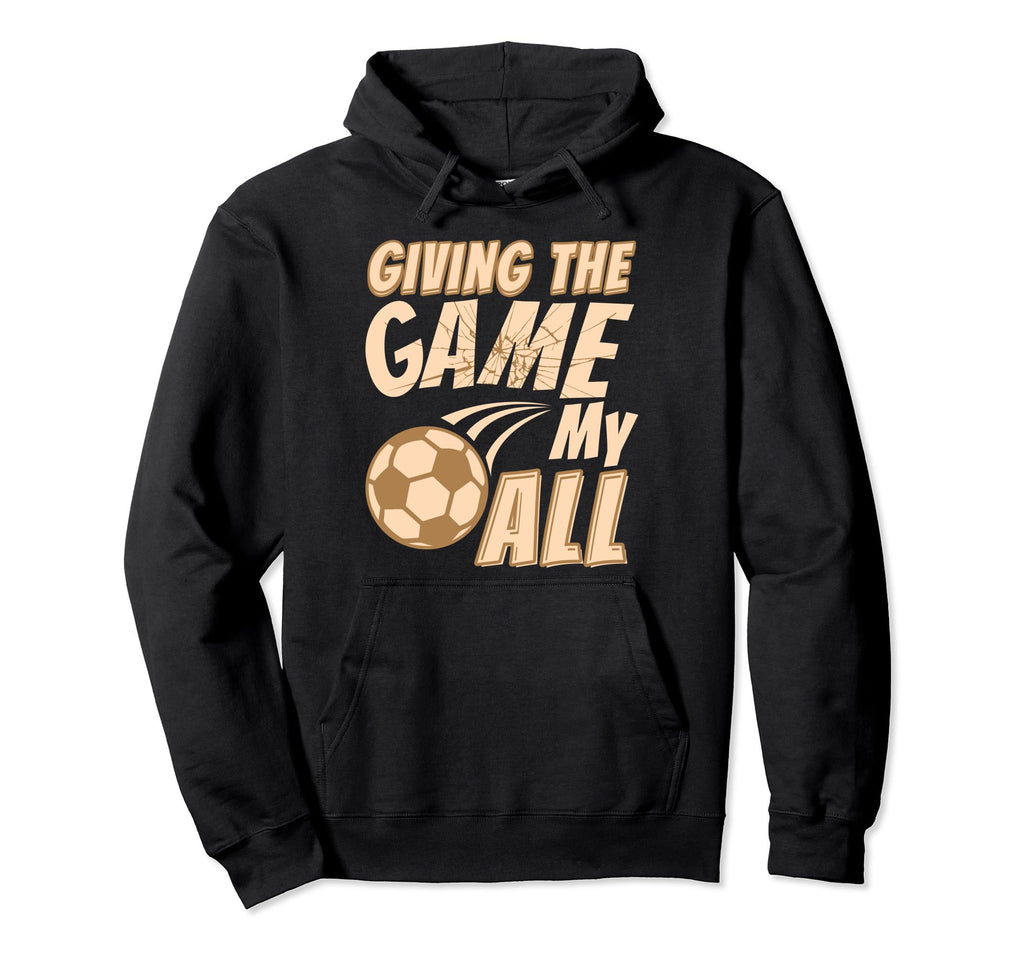 Soccer Mom Soccer Dad Brother Hoodie - Fun Novelty Design for Adults - T-Shirt, Sweatshirt, Hoodie