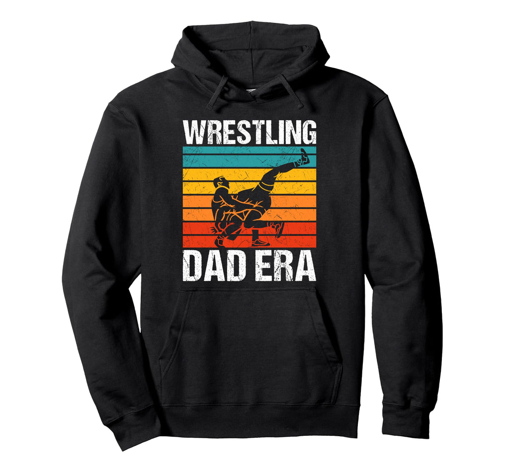 Wrestling Dad Era Game Day Sports Mom Hoodie - Fun Novelty Design Men Women - T-Shirt, Sweatshirt, Hoodie