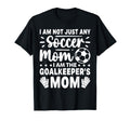 Goalkeeper Mom Soccer Goal Mama Mothers Day T-Shirt - Unique Graphic Unisex - T-Shirt, Sweatshirt, Hoodie