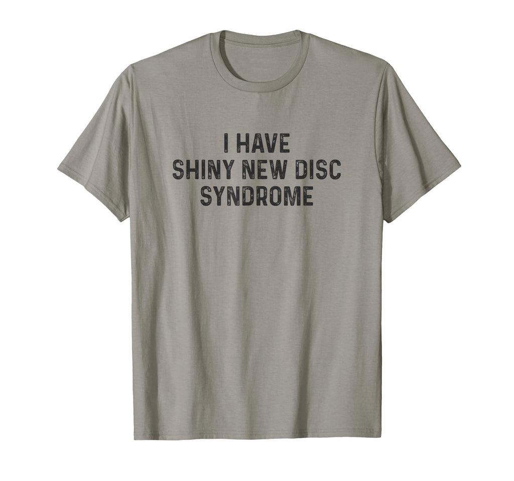 Funny Disc Golf Dad Joke T-Shirt - Graphic Print Men Women - T-Shirt, Sweatshirt, Hoodie