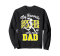 Soccer Dad Favorite Soccer Player Sweatshirt - Casual Everyday Wear Unisex - T-Shirt, Sweatshirt, Hoodie