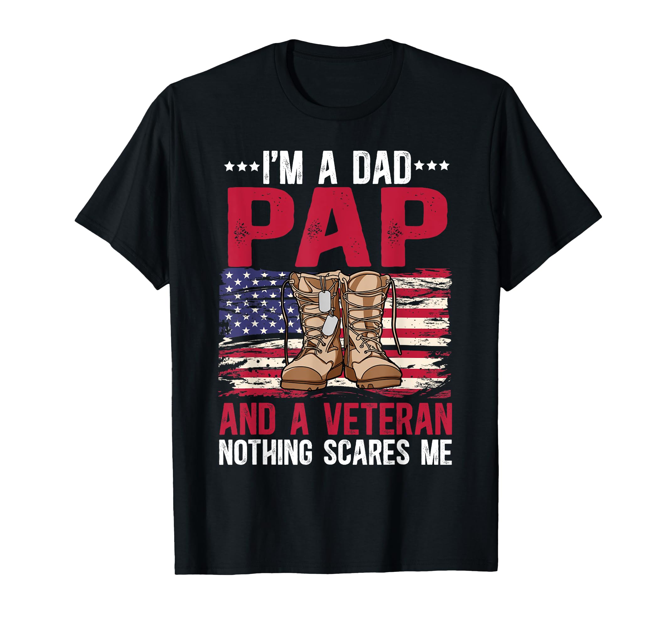 Im Dad Pap And Veteran Pap Grandpa T-Shirt - Streetwear Style Unisex - T-Shirt, Sweatshirt, Hoodie