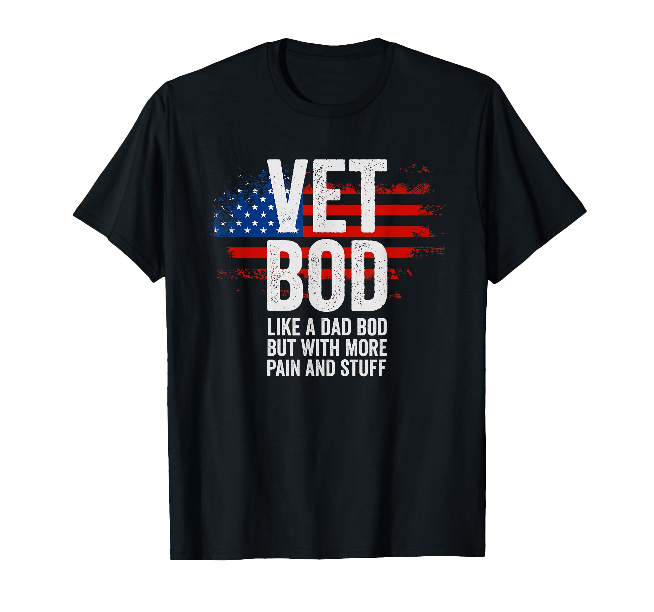 Funny Veteran T Shirts American Vet Bod T-Shirt - Minimalist Print Unisex - T-Shirt, Sweatshirt, Hoodie