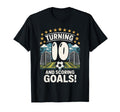 Turning 10 And Scoring Goals Birthday T-Shirt - Novelty Apparel Unisex - T-Shirt, Sweatshirt, Hoodie