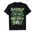 Daddy Birthday Soccer Family Matching T-Shirt - Graphic Print Men Women - T-Shirt, Sweatshirt, Hoodie