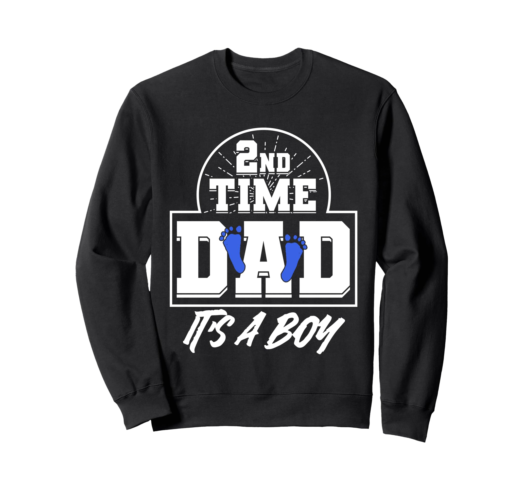 Gender Reveal 2Nd Time Dad Fathers Sweatshirt - Minimalist Print Men Women - T-Shirt, Sweatshirt, Hoodie