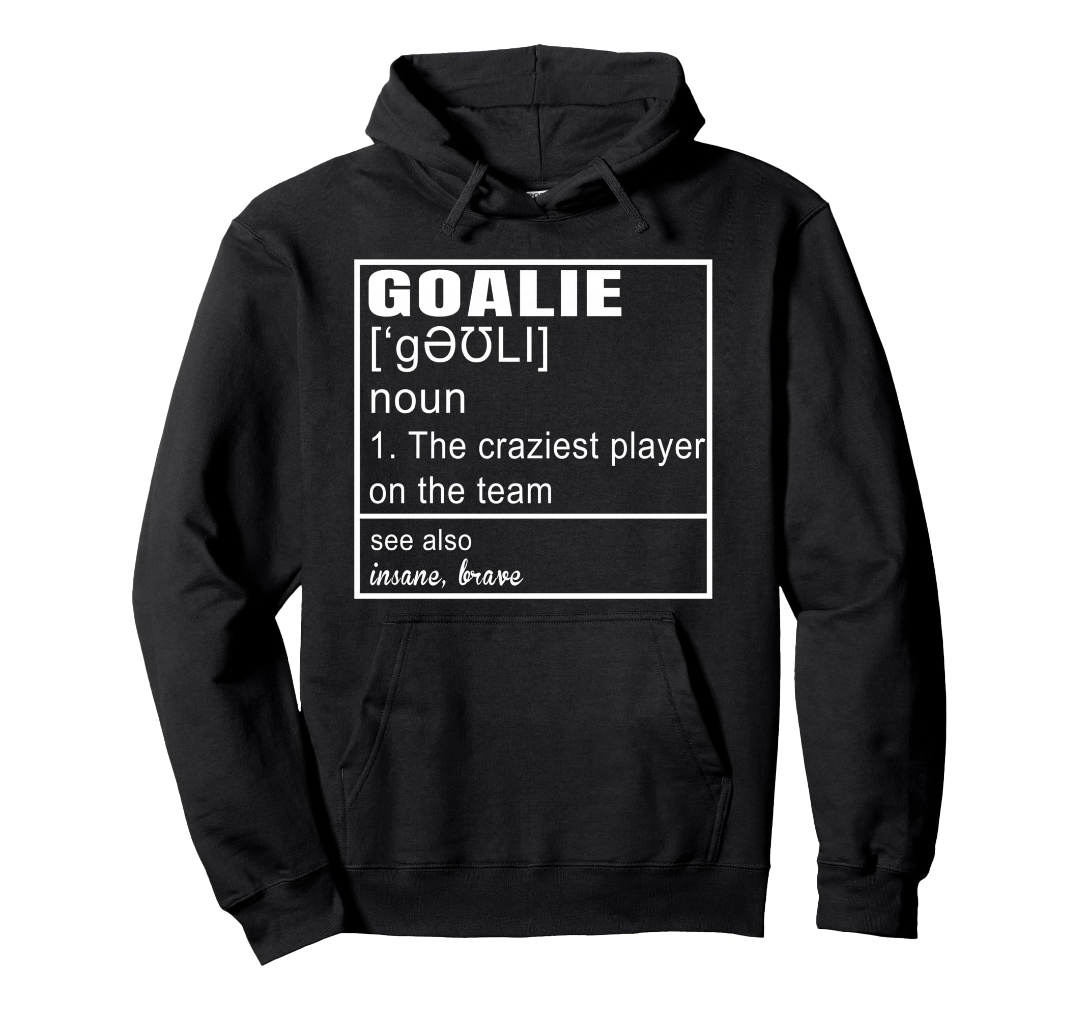 Goalkeeper Definition Soccer Hockey Hoodie - Aesthetic Graphic Men Women - T-Shirt, Sweatshirt, Hoodie