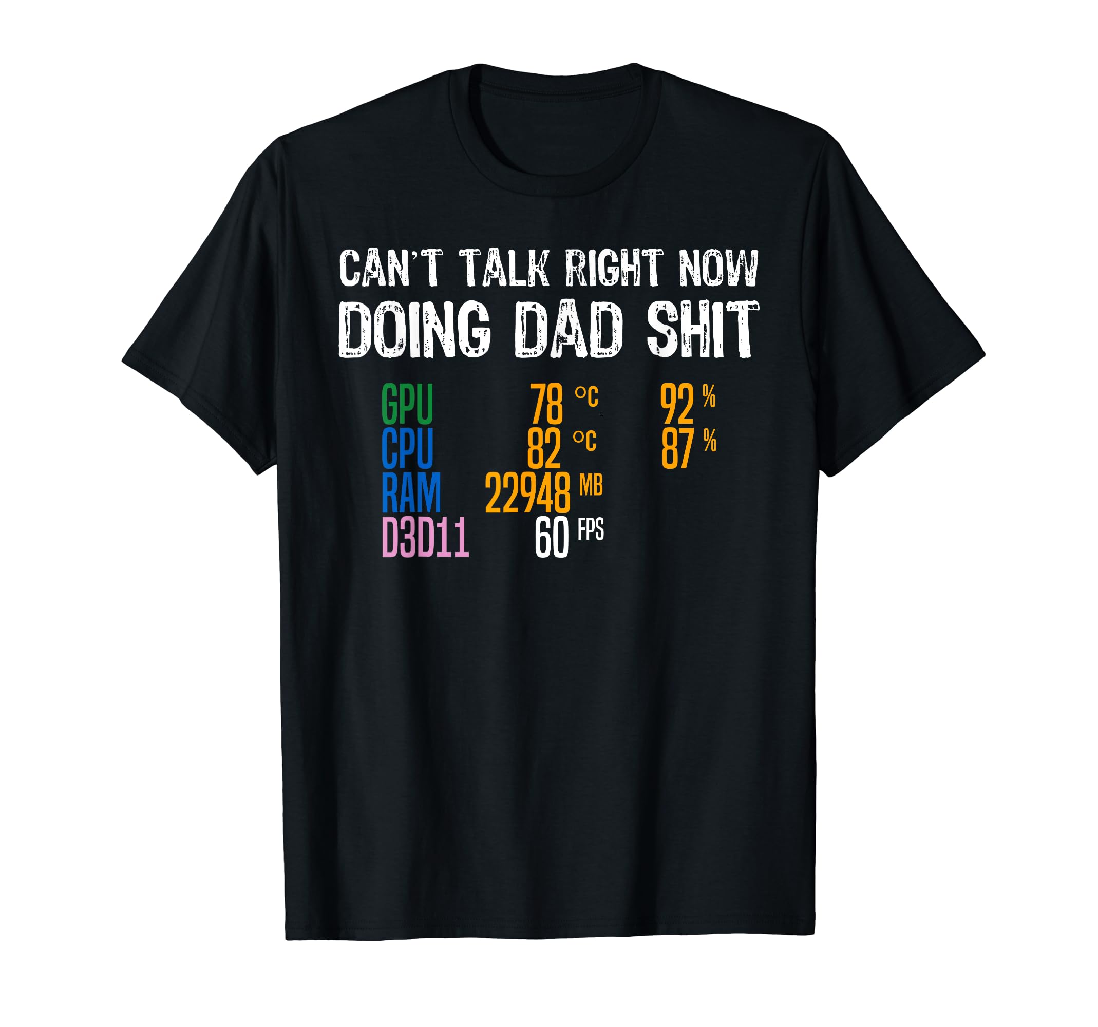 Cant Talk Right Now Im Doing Dad Gaming T-Shirt - Graphic Print Men Women - T-Shirt, Sweatshirt, Hoodie