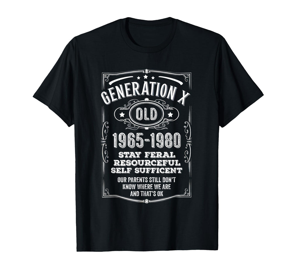 Generation X Stay Feral Funny T-Shirt - Aesthetic Graphic for Adults - T-Shirt, Sweatshirt, Hoodie