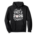 Proud Uncle 2026 Senior Baseball Hoodie - Fun Novelty Design Unisex - T-Shirt, Sweatshirt, Hoodie