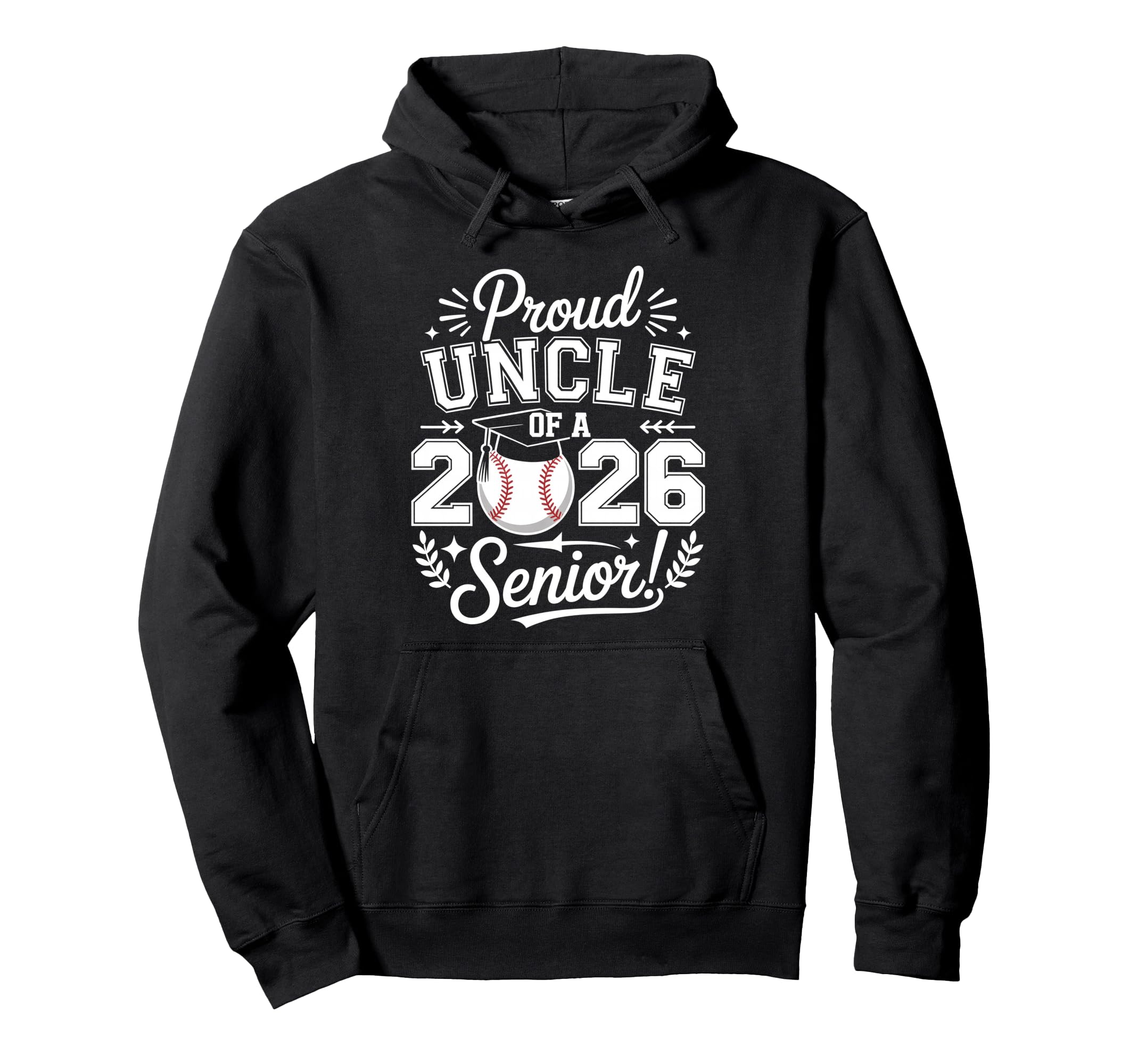 Proud Uncle 2026 Senior Baseball Hoodie - Fun Novelty Design Unisex - T-Shirt, Sweatshirt, Hoodie