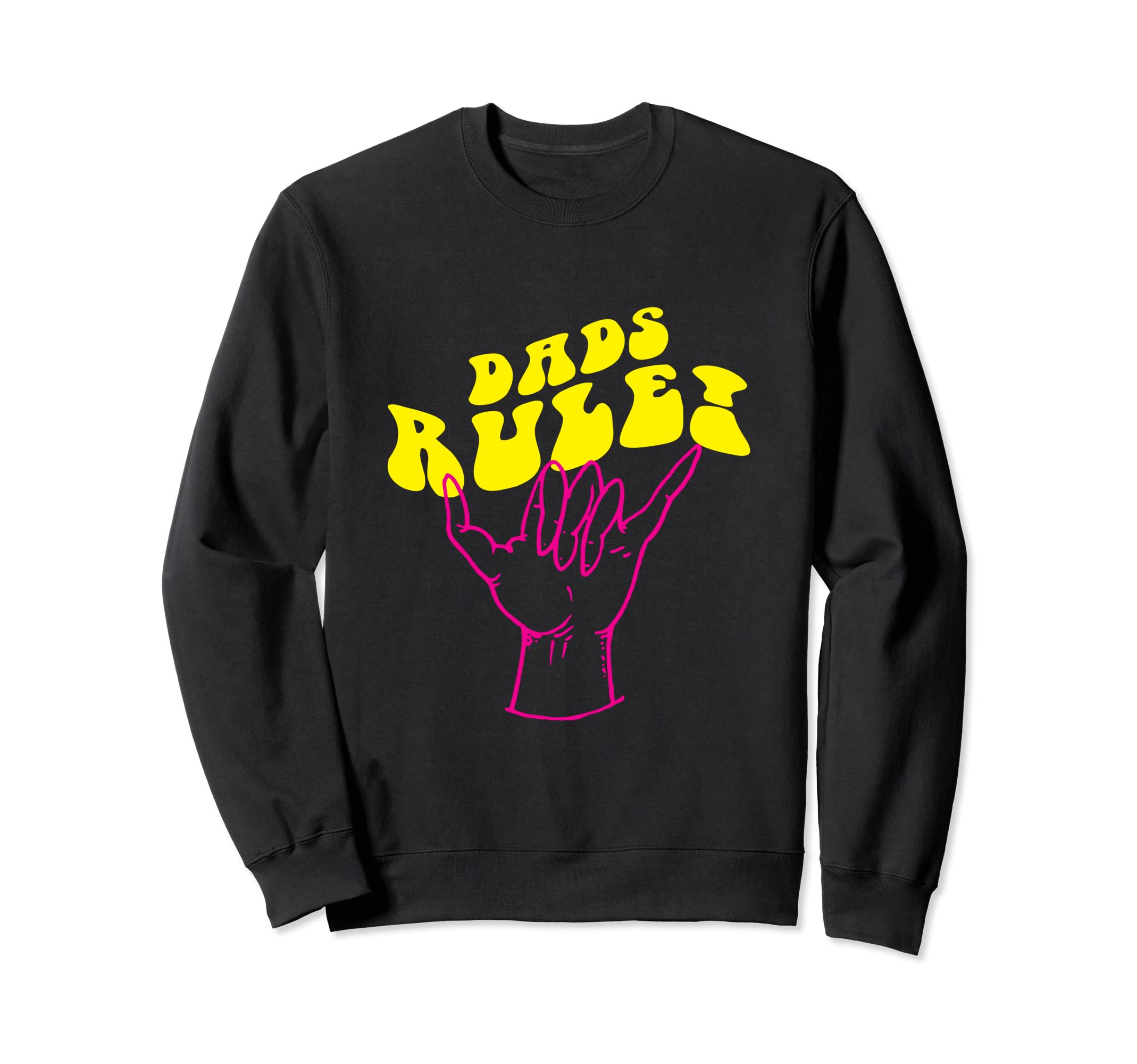 Dads Rule Funny Hippy Fathers Day Sweatshirt - Unique Graphic Men Women - T-Shirt, Sweatshirt, Hoodie