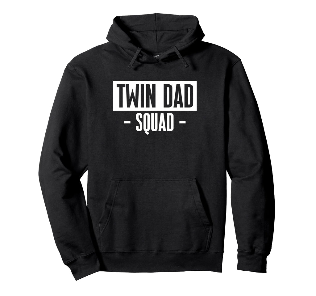 Twin Dad Squad Fathers Day Daddy Hoodie - Fun Novelty Design Men Women - T-Shirt, Sweatshirt, Hoodie