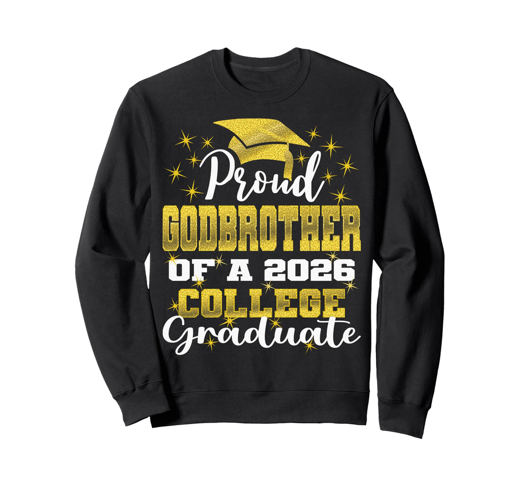 Proud Godbrother 2026 College Sweatshirt - Casual Everyday Wear for Adults - T-Shirt, Sweatshirt, Hoodie