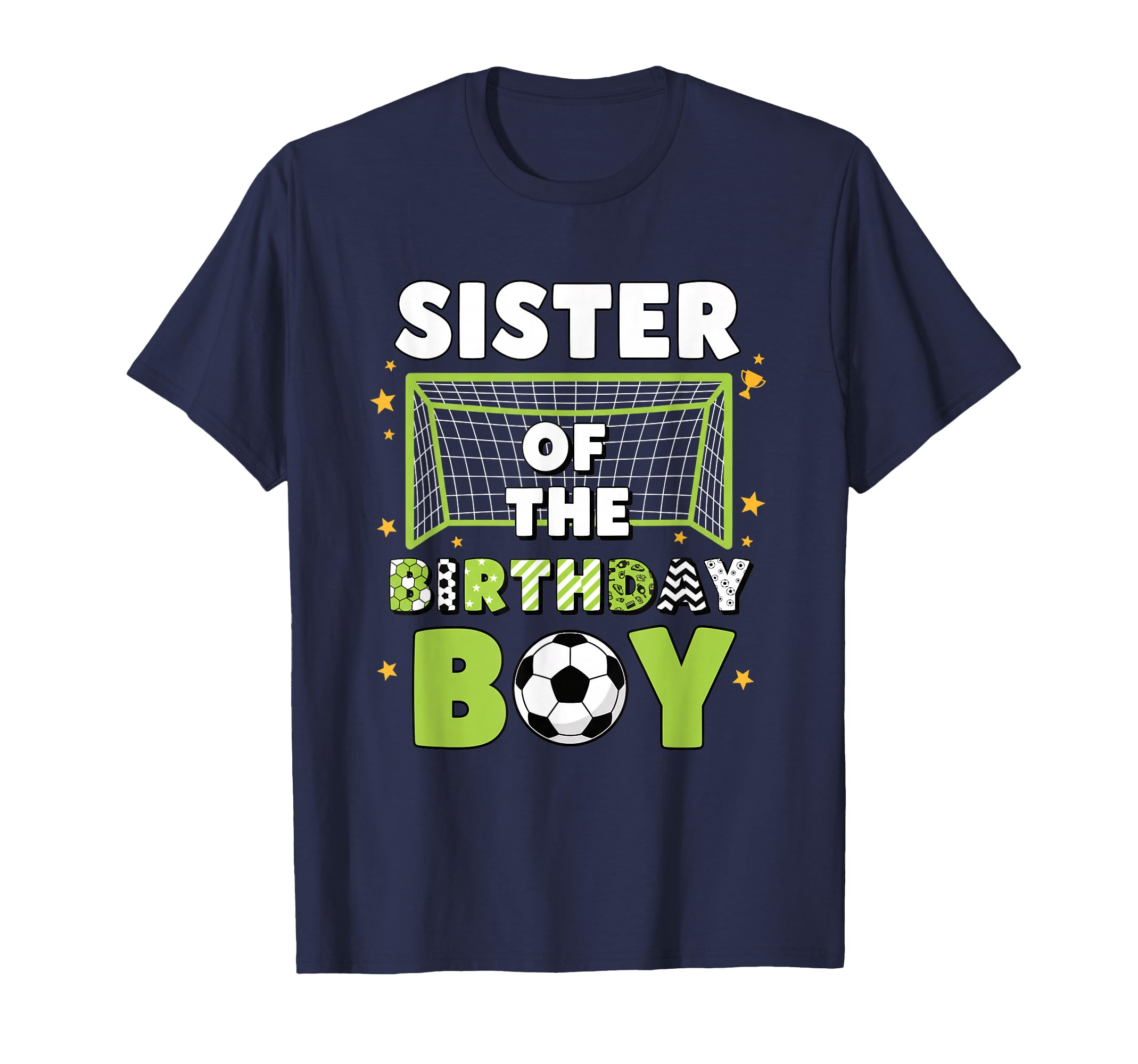 Sister Birthday Soccer Fan T-Shirt - Trendy Graphic for Adults - T-Shirt, Sweatshirt, Hoodie