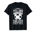 I Not Yelling This Is Just My Soccer T-Shirt - Novelty Apparel Unisex - T-Shirt, Sweatshirt, Hoodie