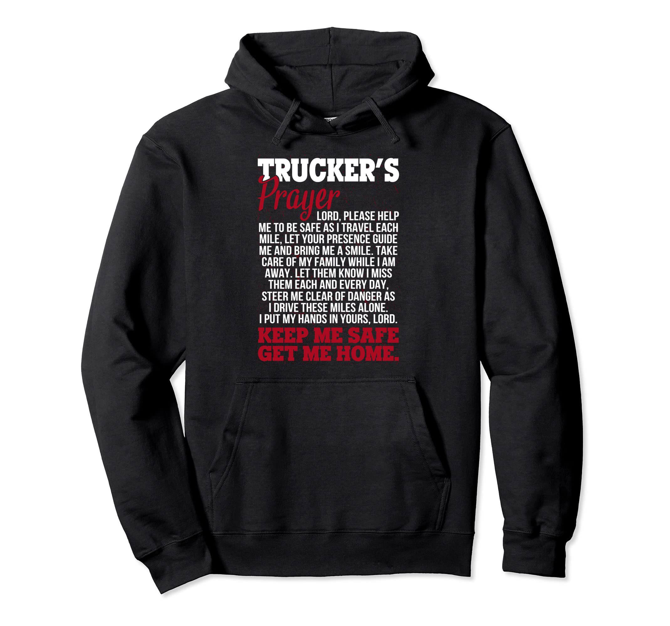Truckers Prayer Steersman 18 Wheeler Road Hoodie - Streetwear Style Unisex - T-Shirt, Sweatshirt, Hoodie