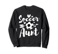 Soccer Aunt Auntie Aunty Sports Sweatshirt - Casual Everyday Wear Unisex - T-Shirt, Sweatshirt, Hoodie