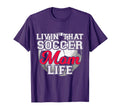 Livin That Soccer Mom Life Soccer T-Shirt - Aesthetic Graphic for Adults - T-Shirt, Sweatshirt, Hoodie