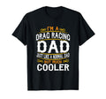 Drag Racing Dad Im Dad T Shirts T-Shirt - Casual Everyday Wear for Adults - T-Shirt, Sweatshirt, Hoodie