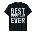 Best Peepaw Ever Funny Gift Fathers Day T-Shirt - Unique Graphic Unisex - T-Shirt, Sweatshirt, Hoodie