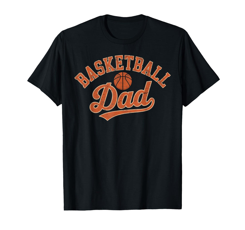 Basketball Player Dad Father Hoops T-Shirt - Novelty Apparel for Adults - T-Shirt, Sweatshirt, Hoodie