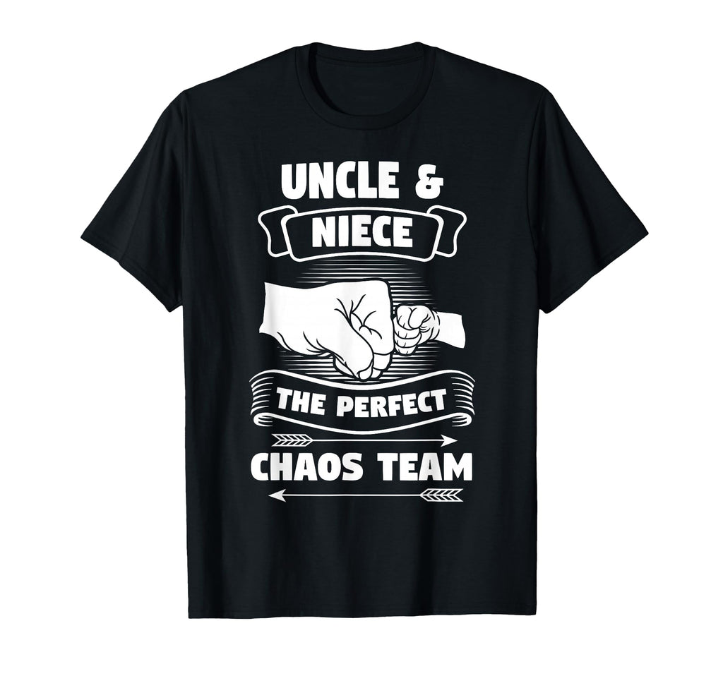 Uncle Niece Chaos Team Godfather T-Shirt - Fun Novelty Design Men Women - T-Shirt, Sweatshirt, Hoodie