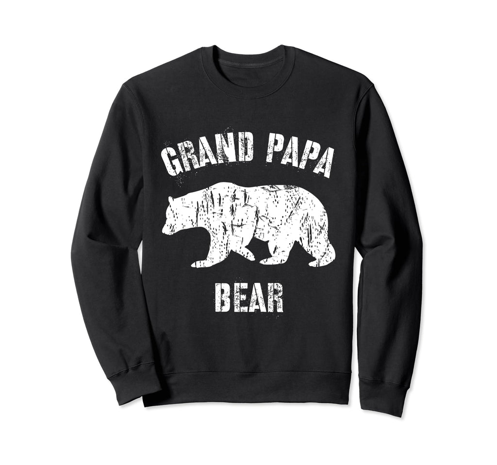 Grand Papa Bear Grandpa Grandfather Sweatshirt - Streetwear Style Unisex - T-Shirt, Sweatshirt, Hoodie