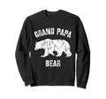 Grand Papa Bear Grandpa Grandfather Sweatshirt - Streetwear Style Unisex - T-Shirt, Sweatshirt, Hoodie