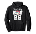 Thats My Baseball 26 Number Mom Dad 26 Hoodie - Custom Art Print for Adults - T-Shirt, Sweatshirt, Hoodie